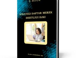 Strategi Jitu Lindungi Merek Dagang: E-Book Sunarko Pandu Pengusaha Hindari Penolakan DJKI